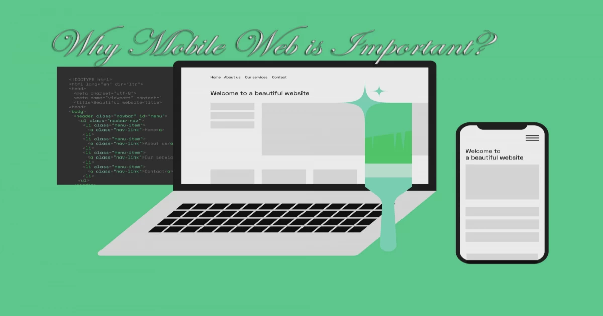 Why Mobile Web is Important for Web Design | Examples and Benefits