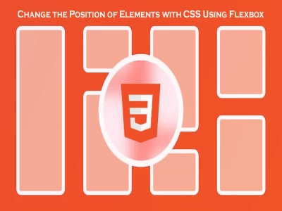 Change Elements  Position with CSS Using Flexbox