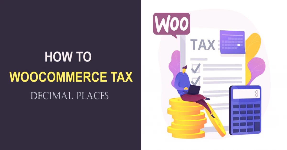 Setting Standard Tax Rates to a Specific Number of Decimal Places in WooCommerce